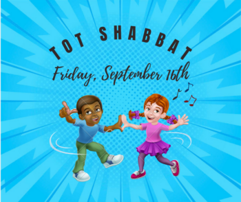 Tot Shabbat September 16